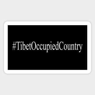 Free Tibet Hashtag Tibet Occupied Country Magnet